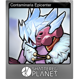 Contaminaria Epicenter (Foil)