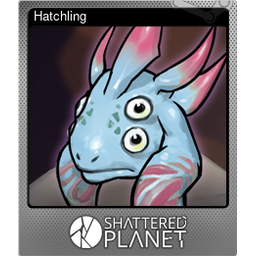 Hatchling (Foil)