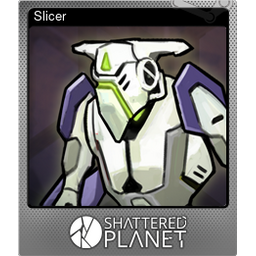 Slicer (Foil)