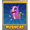 Hey Whos That Purple Cat? (Foil Trading Card)