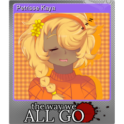 Petrisse Kaya (Foil)