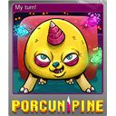 My turn! (Foil Trading Card)