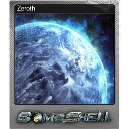 Zeroth (Foil Trading Card)