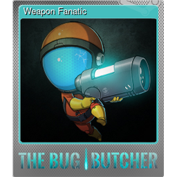 Weapon Fanatic (Foil)