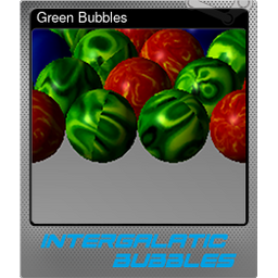 Green Bubbles (Foil)