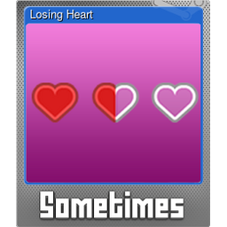 Losing Heart (Foil)