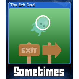 The Exit Card