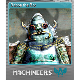 Babba the Bot (Foil)