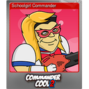 Schoolgirl Commander (Foil)