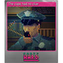 The cops had no clue (Foil)