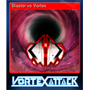 Blaster vs Vortex