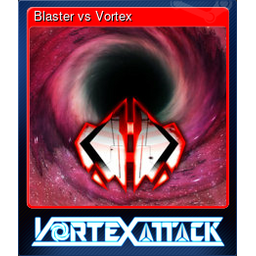 Blaster vs Vortex