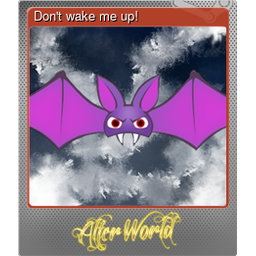 Dont wake me up! (Foil)