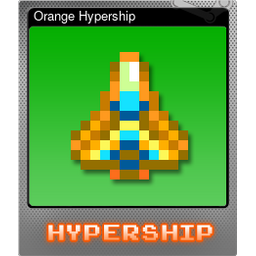 Orange Hypership (Foil)
