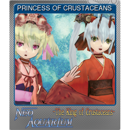 PRINCESS OF CRUSTACEANS (Foil Trading Card)