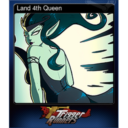 Land 4th Queen