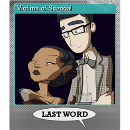 Victims of Scandal (Foil)