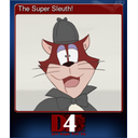 The Super Sleuth!