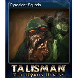 Pyroclast Squads