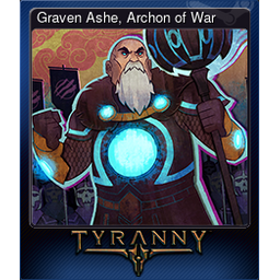 Graven Ashe, Archon of War