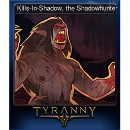 Kills-In-Shadow, the Shadowhunter