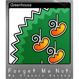 Greenhouse (Foil)