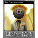 The Crucibles Avatar (Foil)