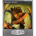 Wooden Goliath (Foil)