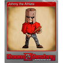 Johnny the Athlete (Foil Trading Card)