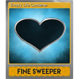 Empty Life Container (Foil)