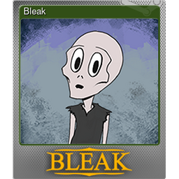 Bleak (Foil)