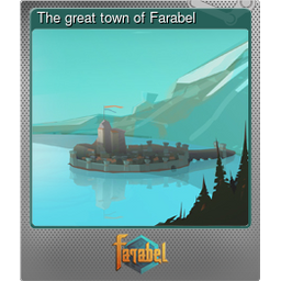The great town of Farabel (Foil)