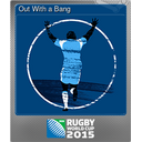 Out With a Bang (Foil)