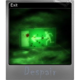 Exit (Foil)