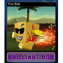 Fire Bob