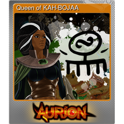 Queen of KAH-BOJAA (Foil)