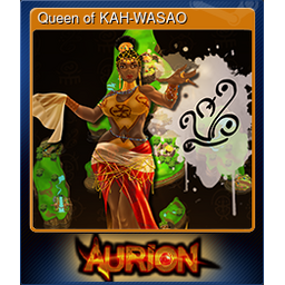 Queen of KAH-WASAO