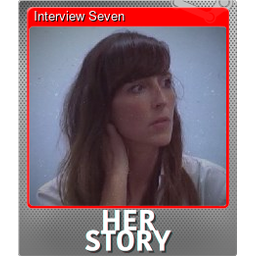 Interview Seven (Foil)