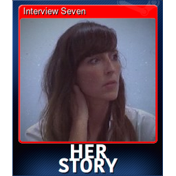 Interview Seven