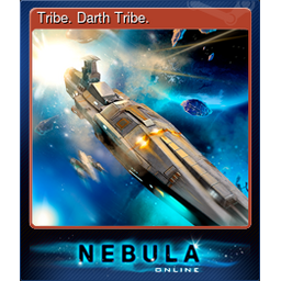 Tribe. Darth Tribe.