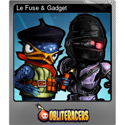 Le Fuse & Gadget (Foil)
