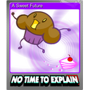 A Sweet Future (Foil)