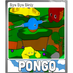 Bye Bye Birdy (Foil)