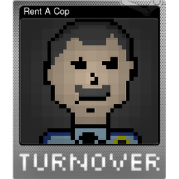 Rent A Cop (Foil)