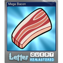 Mega Bacon (Foil)