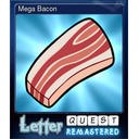 Mega Bacon