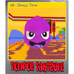 Mr. Sleepy Time (Foil)