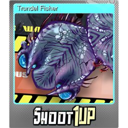 Trundel Fisher (Foil)