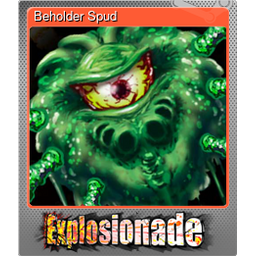 Beholder Spud (Foil)