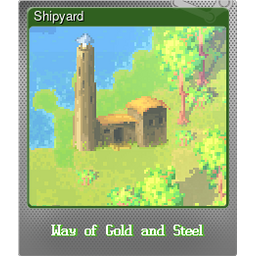 Shipyard (Foil)